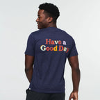 Have a Good Day T-Shirt - Men's